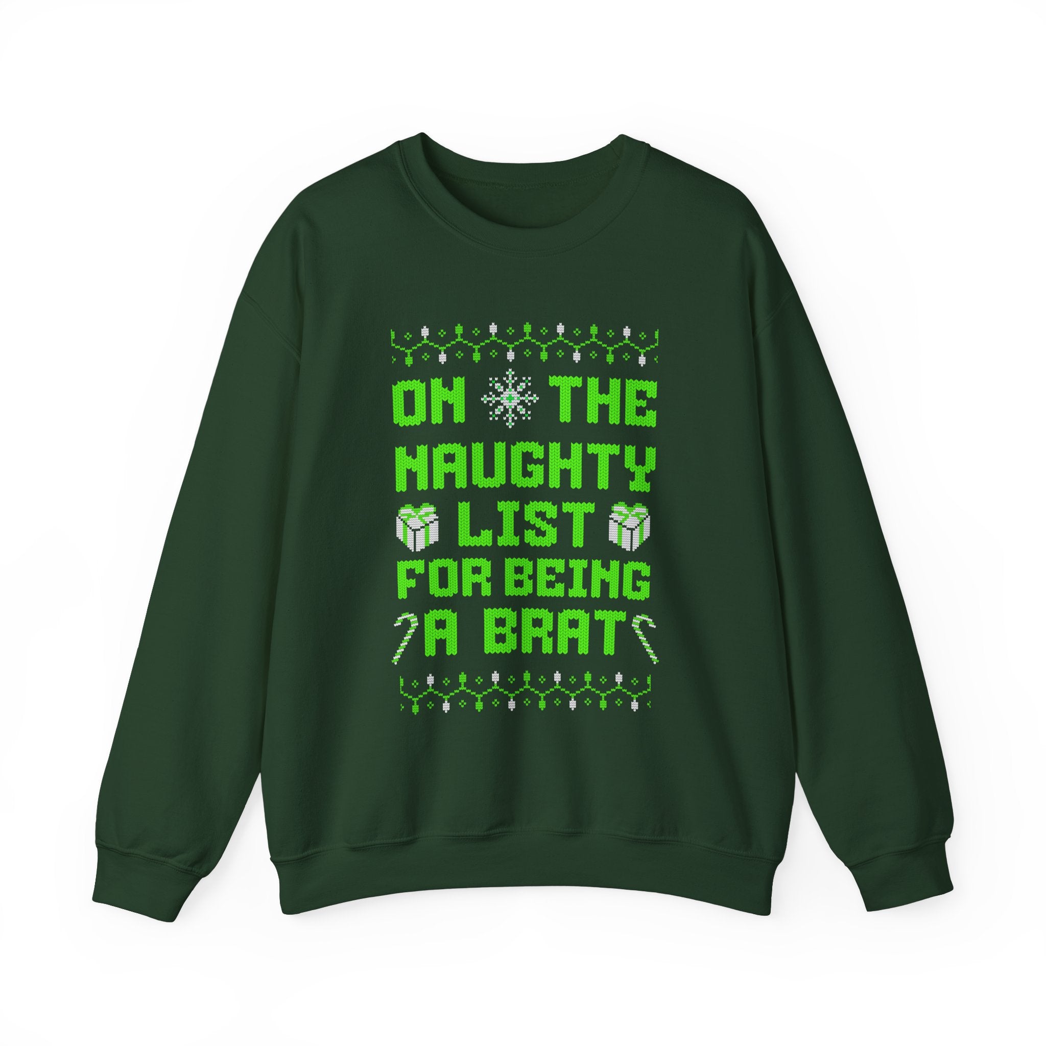 On The Naughty List Brat Ugly Christmas sweater