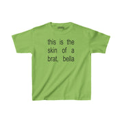 This is the Skin of a Brat, Bella Baby Tee