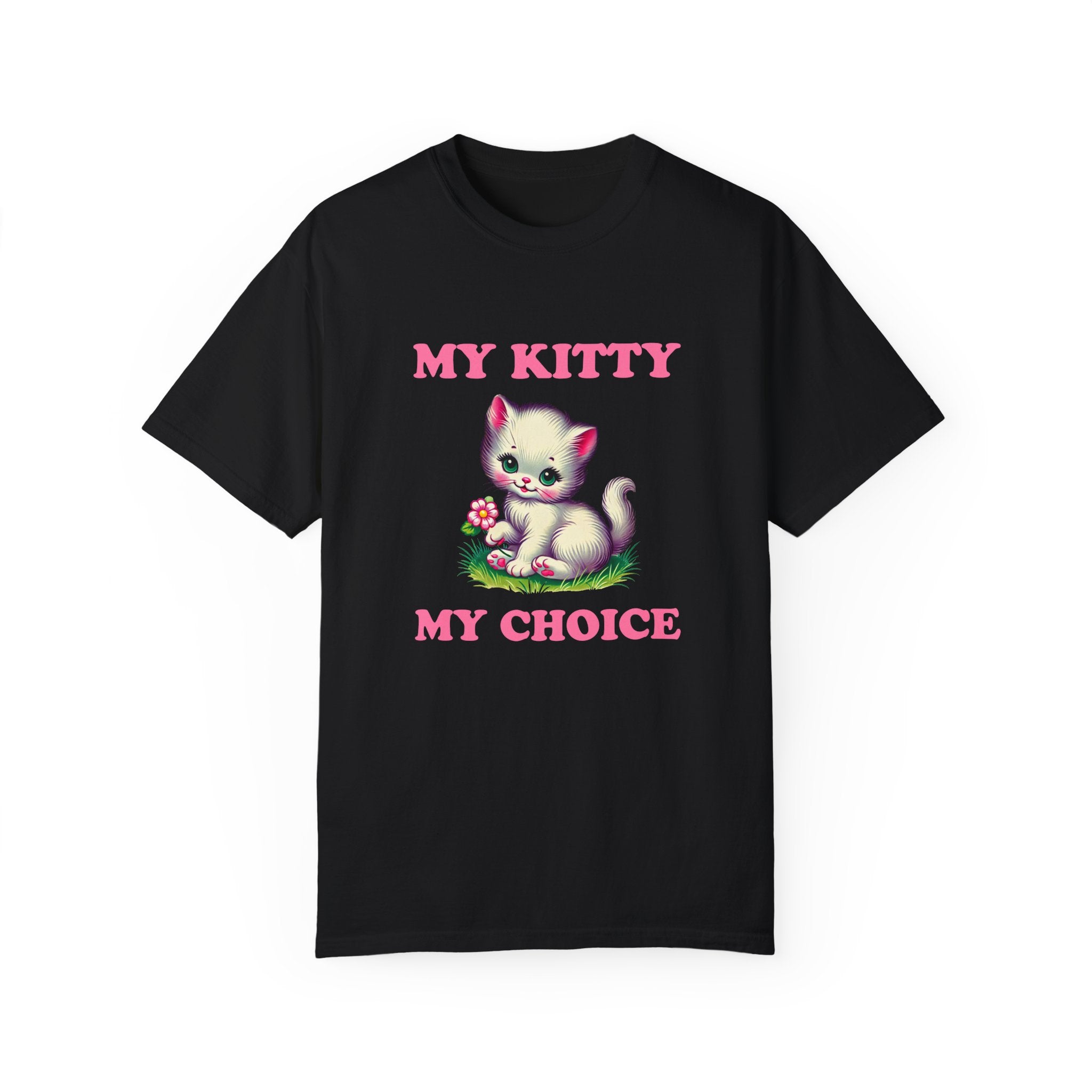 My Kitty My Choice Shirt