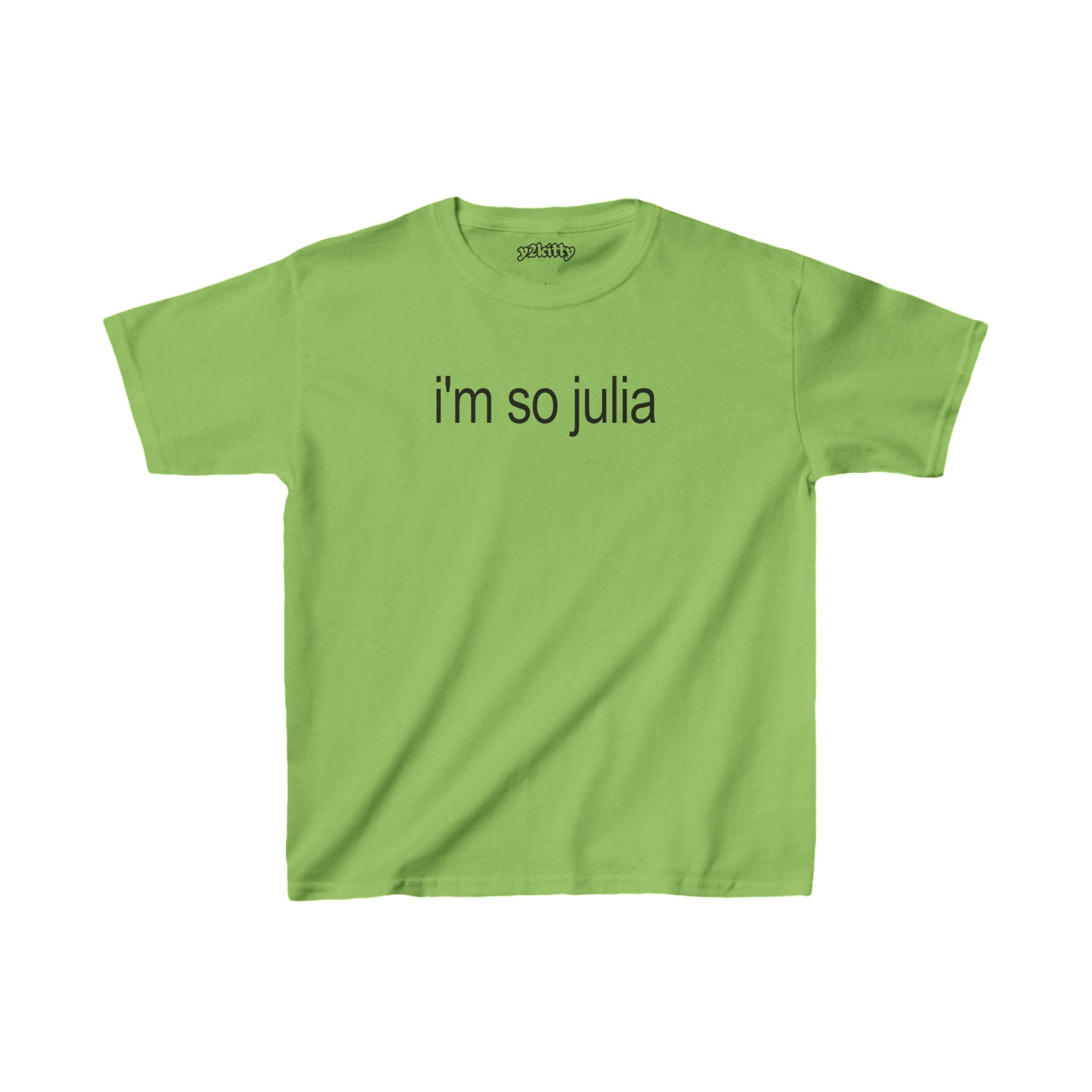 i'm so julia baby tee