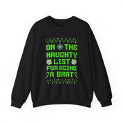 On The Naughty List Brat Ugly Christmas sweater