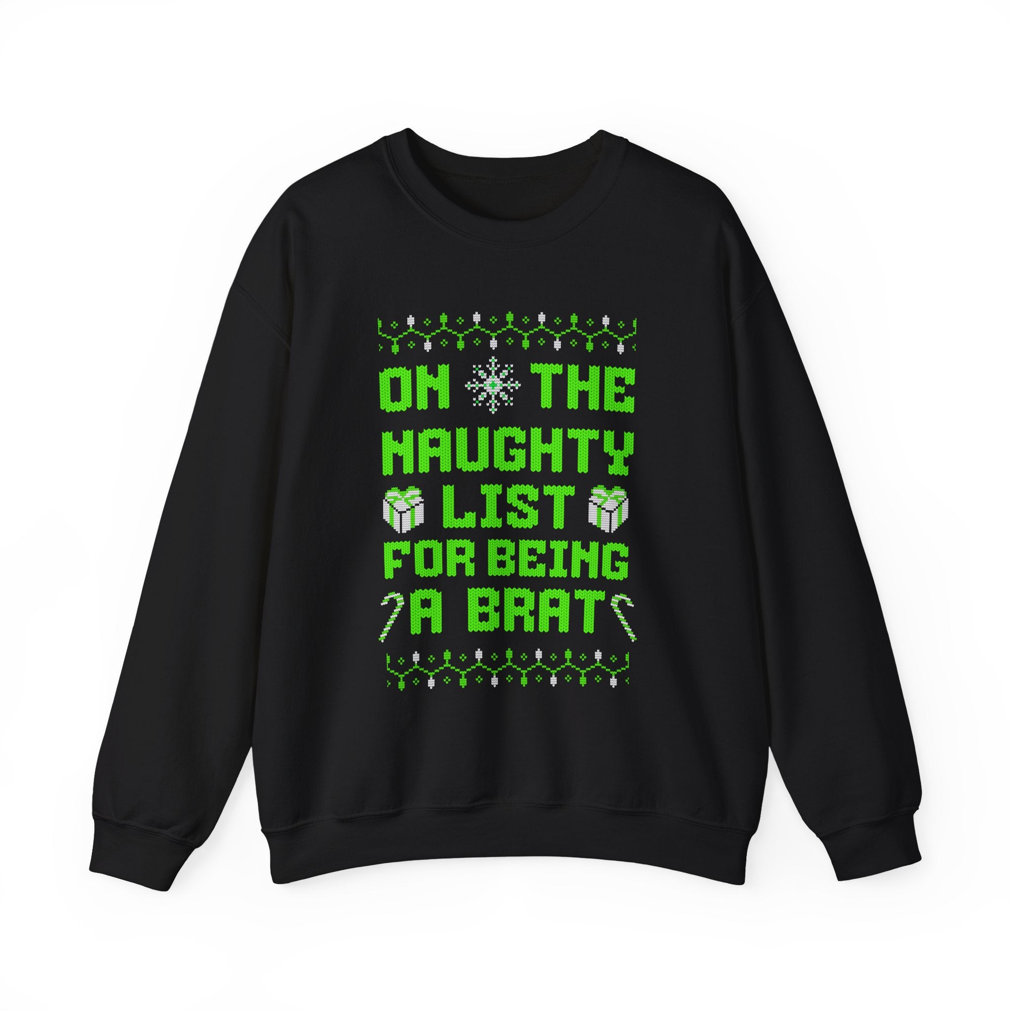 On The Naughty List Brat Ugly Christmas sweater