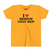 I Love Medium Ugly Men Baby Tee