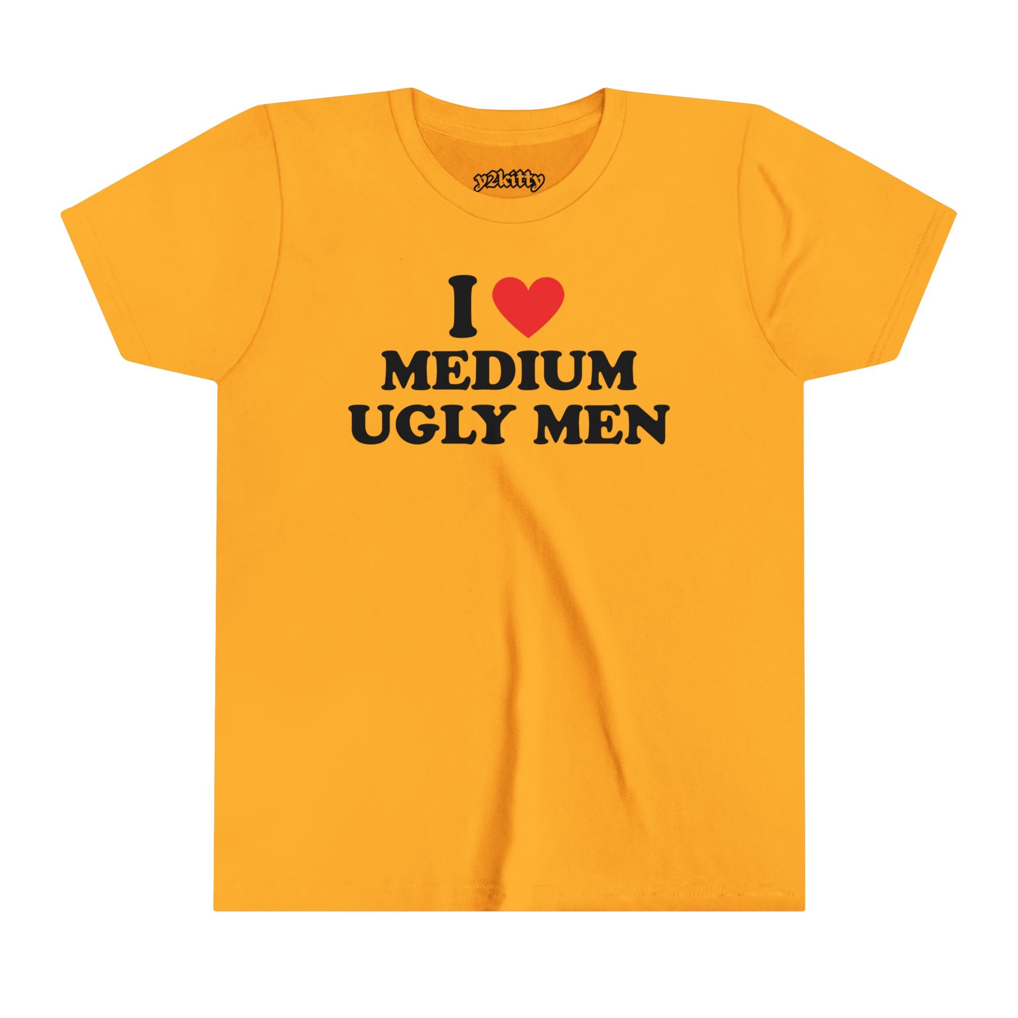 I Love Medium Ugly Men Baby Tee