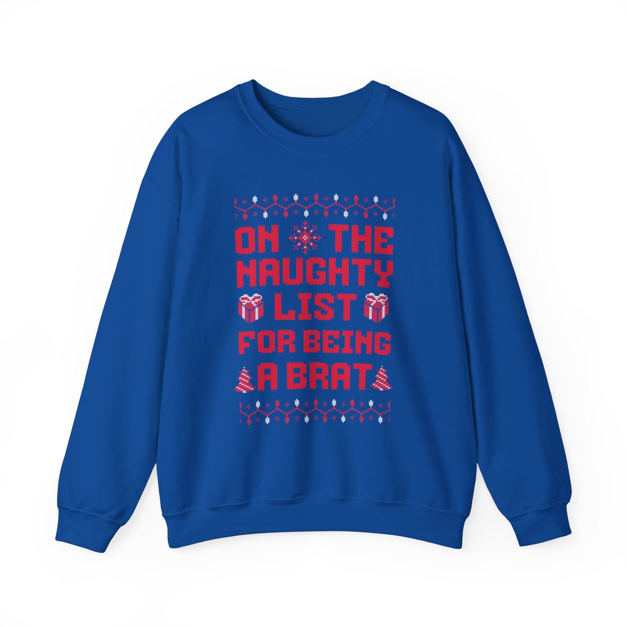 On The Naughty List Brat Ugly Christmas sweater