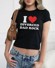 I Love Divorced Dad Rock Baby Tee