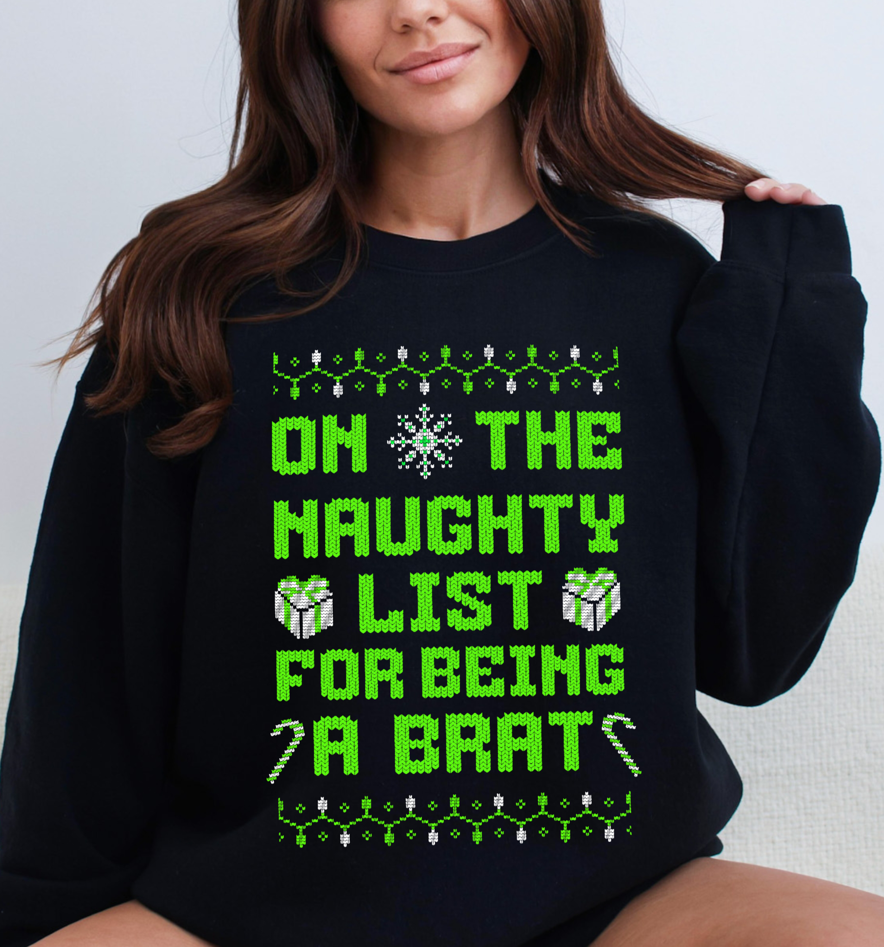 On The Naughty List Brat Ugly Christmas sweater