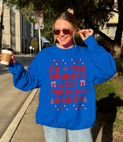 On The Naughty List Brat Ugly Christmas sweater