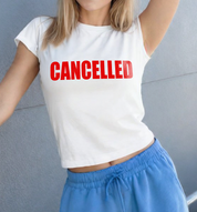 Cancelled Baby Tee