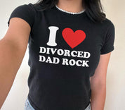 I Love Divorced Dad Rock Baby Tee