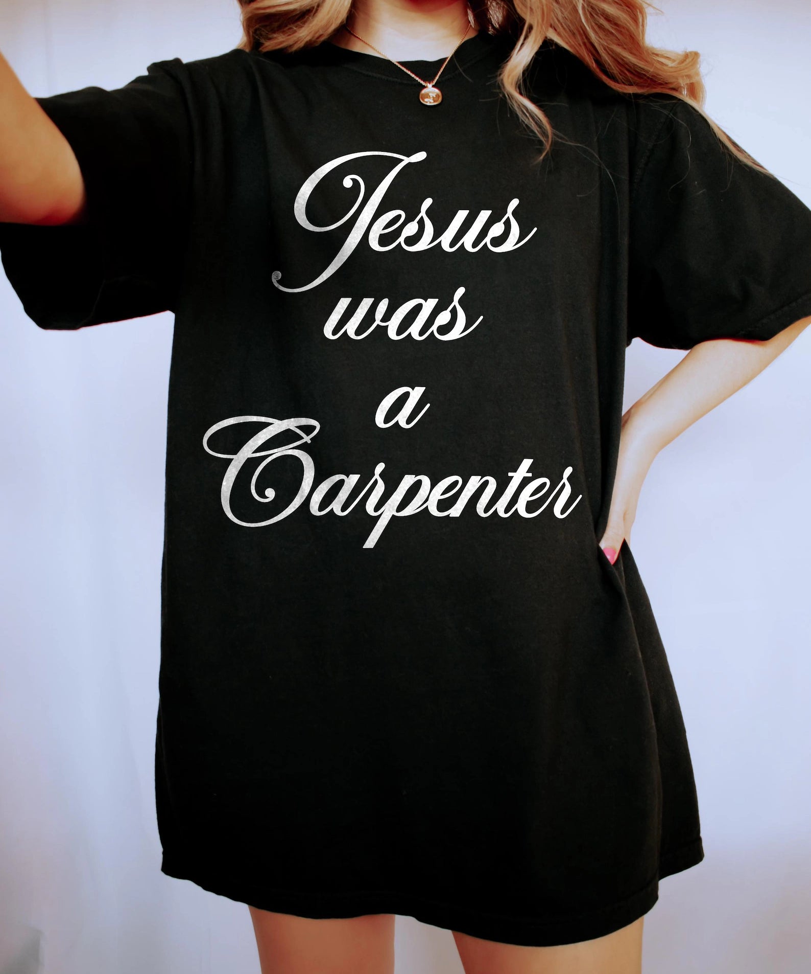 Jesus Was A Carpenter Tshirt