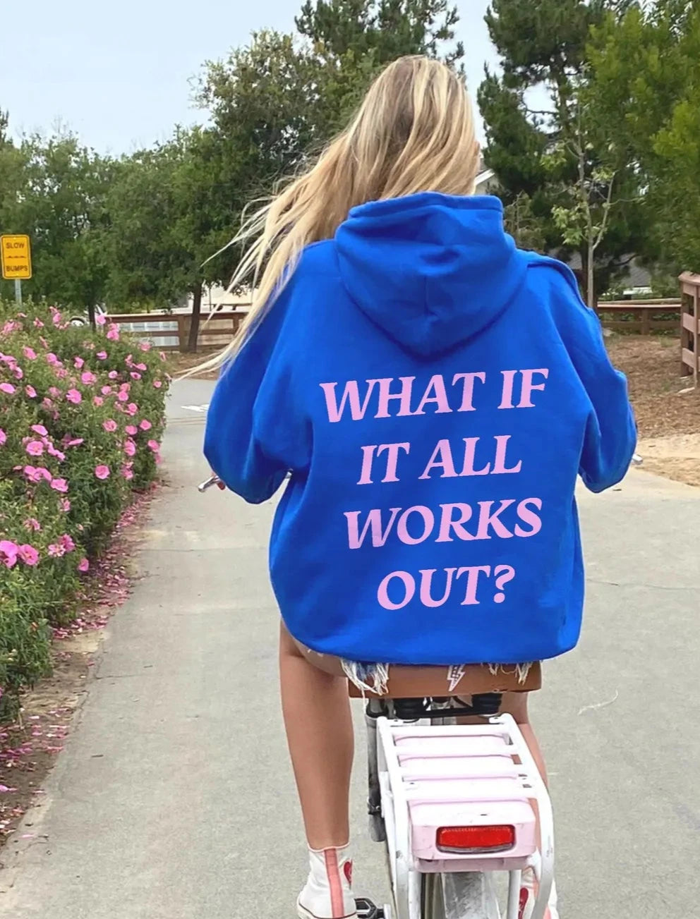 What If It All Works Out Hoodie